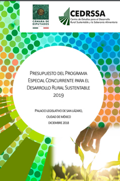 Presupuesto del Programa Especial Concurrente para el Desarrollo Rural Sustentable 2019.