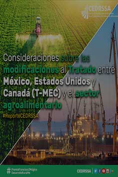 Consideraciones sobre las modificaciones al Tratado entre México, Estados Unidos y Canadá (T-MEC) y el sector agroalimentario