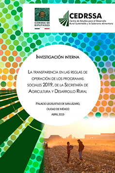 La transparencia en las Reglas de Operación de los programas sociales 2019, de la Secretaría de Agricultura y Desarrollo Rural.