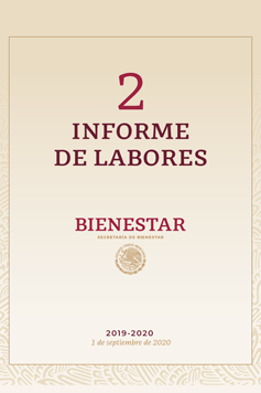 Segundo Informe de Gobierno 2019-2020 - SECRETARÍA DE BIENESTAR