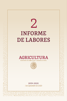 Segundo Informe de Gobierno, 2019-2020 - SECRETARÍA DE AGRICULTURA