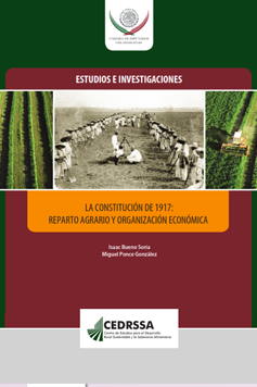 La Constitución de 1917: Reparto agrario y organización económica