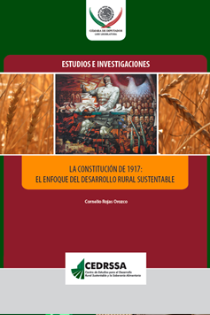 La Constitución de 1917: El enfoque del desarrollo rural sustentable