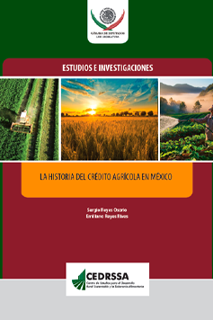 La historia del crédito agrícola en México