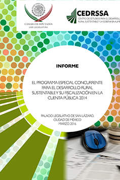 El Programa Especial Concurrente para el Desarrollo Rural Sustentable y su Fiscalización en la Cuenta Pública 2014