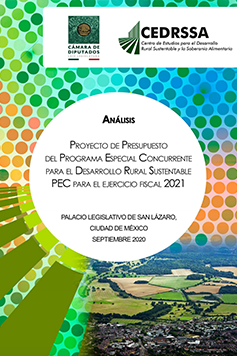 Proyecto de Presupuesto del Programa Especial Concurrente para el Desarrollo Rural Sustentable PEC para el ejercicio 2021