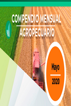 Compendio Mensual Agropecuario. Mayo de 2020