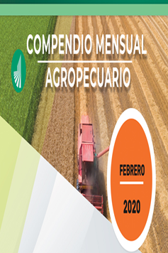 Compendio Mensual Agropecuario. Febrero de 2020