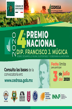 Cuarto Premio Nacional "Dip. Francisco J. Múgica" sobre Desarrollo Rural Sustentable y Soberanía Alimentaria 2020.