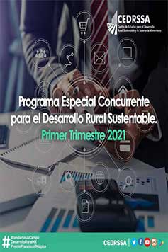 Programa Especial Concurrente para el Desarrollo Rural Sustentable. Primer trimestre 2021