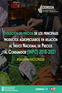 Evolución de precios de los principales productos agropecuarios en relación al Índice Nacional de Precios al Consumidor (INPC) 2018-2021