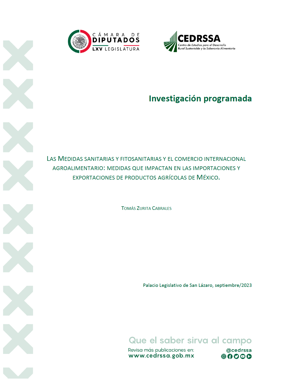 Las Medidas Sanitarias y Fitosanitarias y el Comercio Internacional Agroalimentario: medidas que impactan en las importaciones y Exportaciones de productos Agrícolas de México.