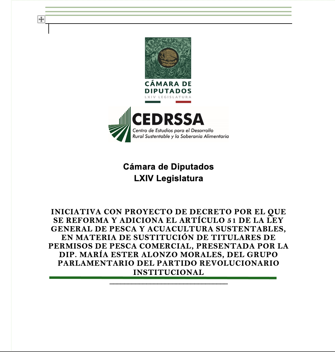 INICIATIVA CON PROYECTO DE DECRETO POR EL QUE SE REFORMA Y ADICIONA EL ARTÍCULO 51 DE LA LEY GENERAL DE PESCA Y ACUACULTURA SUSTENTABLES, EN MATERIA DE SUSTITUCIÓN DE TITULARES DE PERMISOS DE PESCA COMERCIAL, PRESENTADA POR LA DIP. MARÍA ESTER ALONZO MORALES, DEL GRUPO PARLAMENTARIO DEL PARTIDO REVOLUCIONARIO INSTITUCIONAL