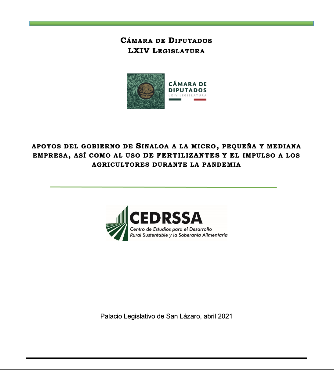 APOYOS DEL GOBIERNO DE SINALOA A LA MICRO, PEQUEÑA Y MEDIANA EMPRESA, ASÍ COMO AL USO DE FERTILIZANTES Y EL IMPULSO A LOS AGRICULTORES DURANTE LA PANDEMIA